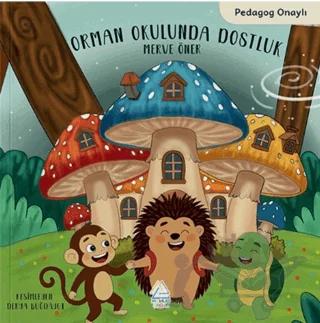 Orman Okulunda Dostluk