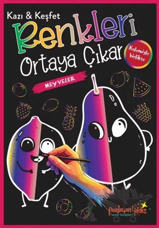 Kazı & Keşfet Renkleri Ortaya Çıkar - Meyveler