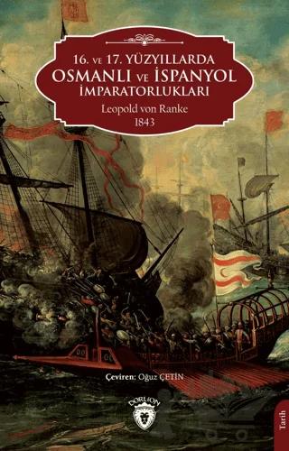 16. ve 17. Yüzyıllarda Osmanlı ve İspanyol İmparatorlukları