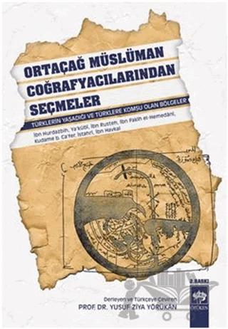 Ortaçağ Müslüman Coğrafyacılarından Seçmeler