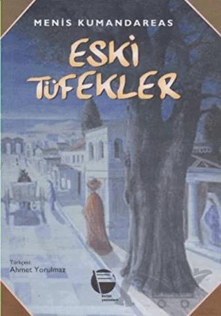 Eski Tüfekler