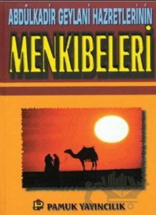 Abdülkadir Geylani Hazretlerinin Menkıbeleri (Tasavvuf-017)