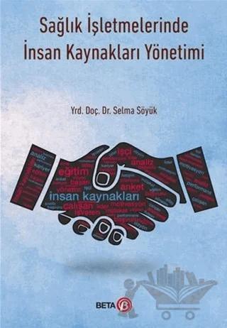 Sağlık İşletmelerinde İnsan Kaynakları Yönetimi