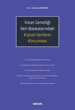 İnsan Genetiği Veri Bankalarındaki Kişisel Verilerin Korunması