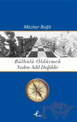Bülbülü Öldürmek Neden Adil Değildir