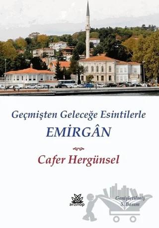 Emirgan - Geçmişten Geleceğe Esintilerle