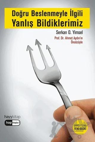 Doğru Beslenmeyle İlgili Yanlış Bildiklerimiz