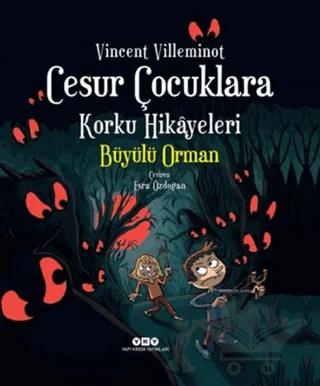 Cesur Çocuklara Korku Hikayeleri: Büyülü Orman