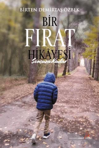 Bir Fırat Hikayesi: Sonsuza Kadar