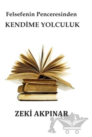 Felsefenin Penceresinden Kendime Yolculuk