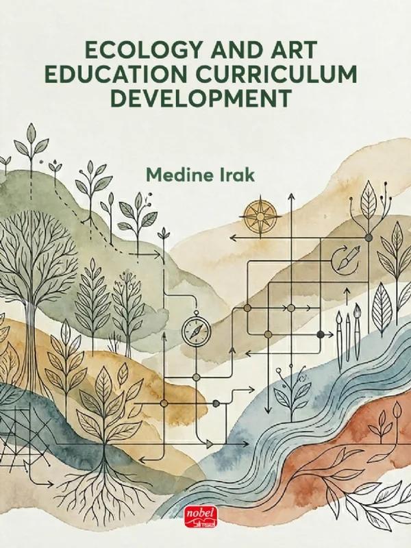 Ecology and Art Education Curriculum Development – Medine Irak – Nobel Bilimsel Eserler kitap kapağı