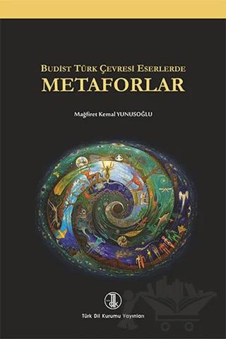 Budist Türk Çevresi Eserlerde Metaforlar