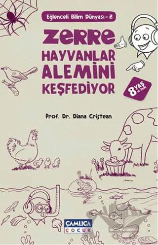 Zerre Hayvanlar Alemini Keşfediyor