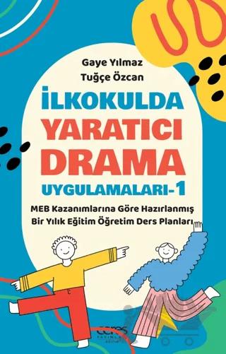 İlkokulda Yaratıcı Drama Uygulamaları-1