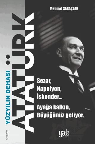 Yüzyılın Dehası Atatürk