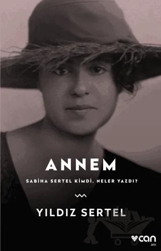 Annem Sabiha Sertel Kimdi, Neler Yazdı?