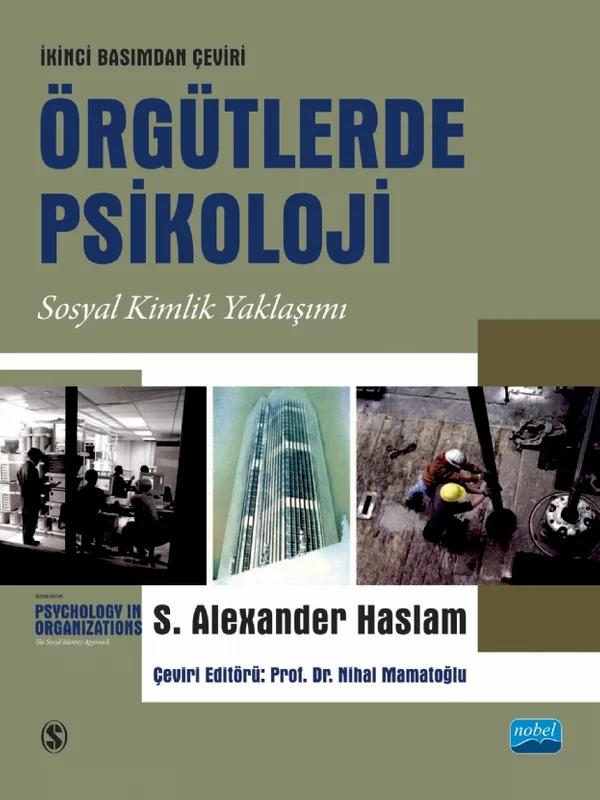 ÖRGÜTLERDE PSİKOLOJİ-Sosyal Kimlik Yaklaşımı / PSYCHOLOGY IN ORGANIZATIONS-The Social Identity Approach