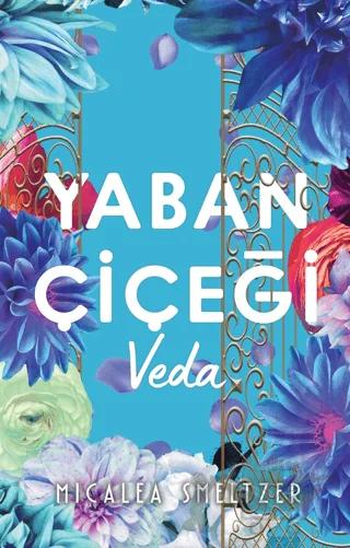 Yaban Çiçegi Veda