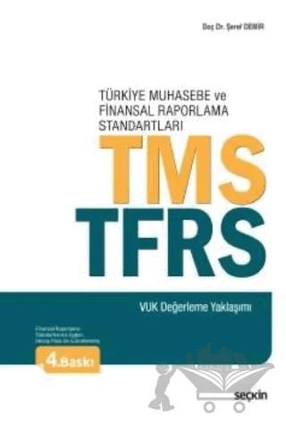 Türkiye Muhasebe ve Finansal Raporlama Standartları TMS - TFRS