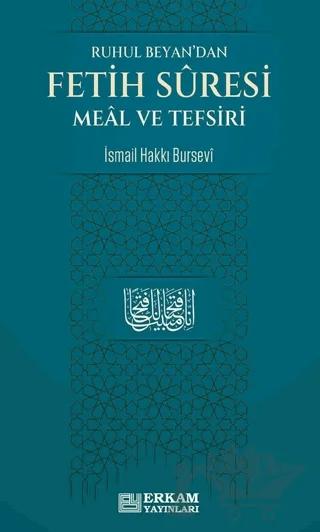 Ruhul Beyan'dan Fetih Suresi Meal ve Tefsiri