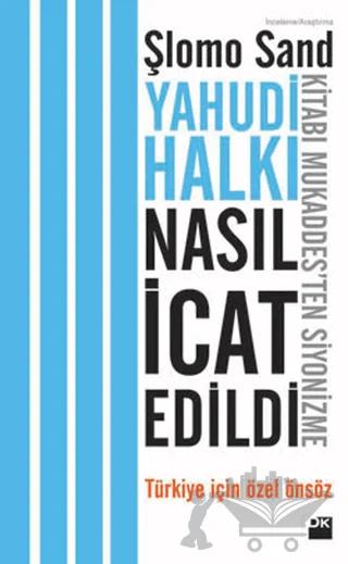 Yahudi Halkı Nasıl İcat Edildi?
