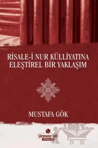 Risale-i Nur Külliyatına Eleştirel Bir Yaklaşım