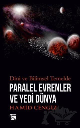 Paralel Evrenler ve Yedi Dünya Dini ve Bilimsel Temelde
