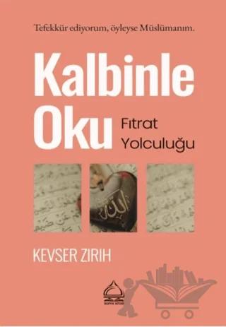 Kalbinle Oku-Fıtrat Yolculuğu