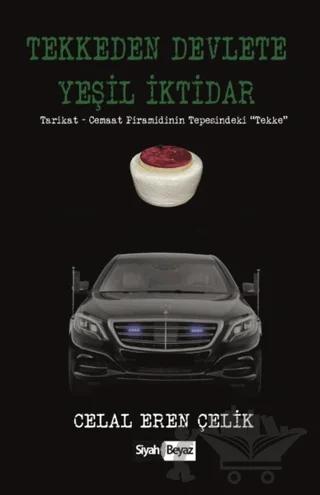 Tekkeden Devlete Yeşil İktidar