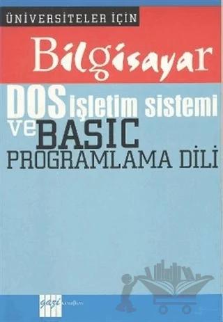 Bilgisayar DOS İşletim Sistemi ve Basic Programlama Dili