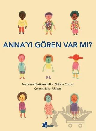 Anna’yı Gören Var mı?
