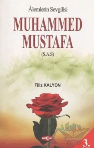 Alemlerin Sevgilisi Muhammed Mustafa (S.A.S)