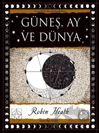 Güneş, Ay ve Dünya