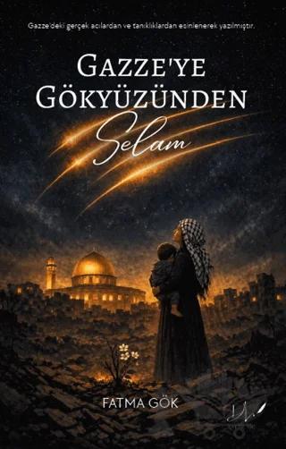 Gazze'ye Gökyüzünden Selam