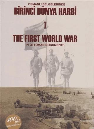 Osmanlı Belgelerinde Birinci Dünya Harbi 2 Cilt Takım / The First Worl War In Ottoman Documents