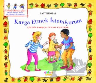 Kavga Etmek İstemiyorum