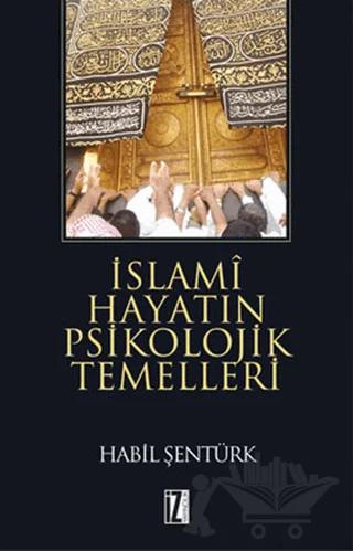 İslami Hayatın Psikolojik Temelleri