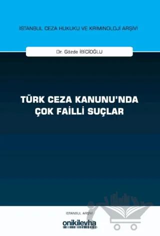 Türk Ceza Kanunu'nda Çok Failli Suçlar