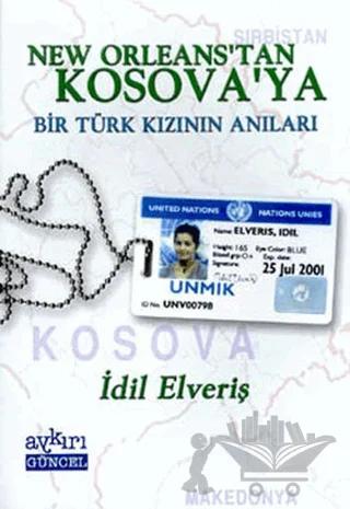 New Orleans’tan Kosova’ya Bir Türk Kızının Anıları