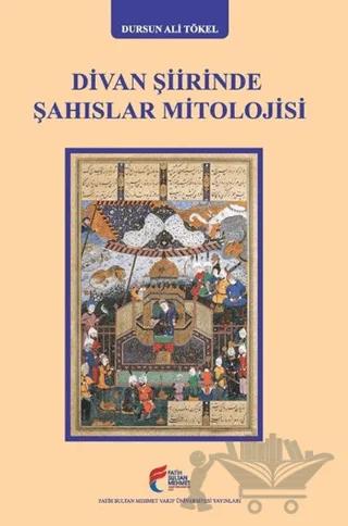 Divan Şiirinde Şahıslar Mitolojisi