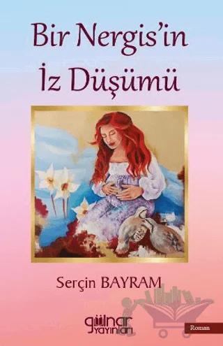 Bir Nergis'in İz Düşümü