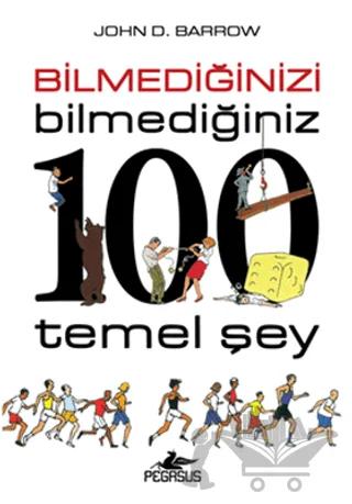 Bilmediğinizi Bilmediğiniz 100 Temel Şey