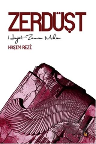 Zerdüşt - Hayat Zaman Mekan