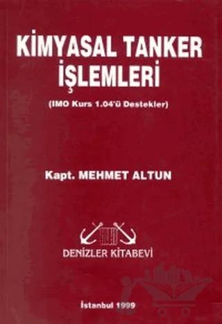 Kimyasal Tanker İşlemleri (IMO Kurs 1.04’ü Destekler)