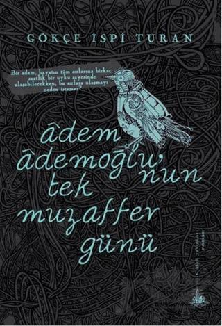 Adem Ademoğlu’nun Tek Muzaffer Günü