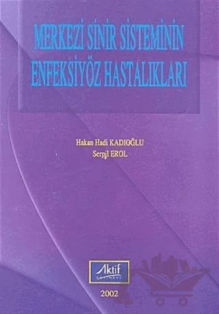 Merkezi Sinir Sisteminin Enfeksiyöz Hastalıkları
