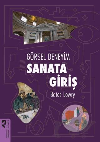 Görsel Deneyim: Sanata Giriş – Bates Lowry – HayalPerest Kitap kitap kapağı