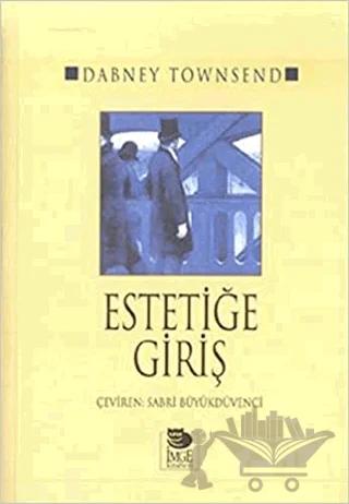 Estetiğe Giriş – Dabney Townsend – İmge Kitabevi Yayınları kitap kapağı