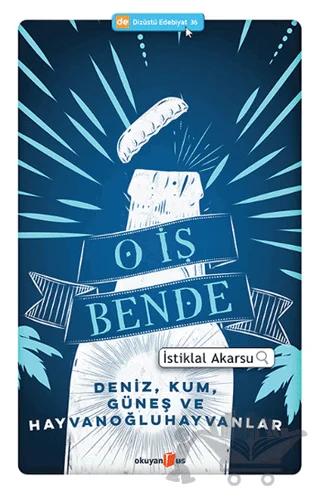 O İş Bende