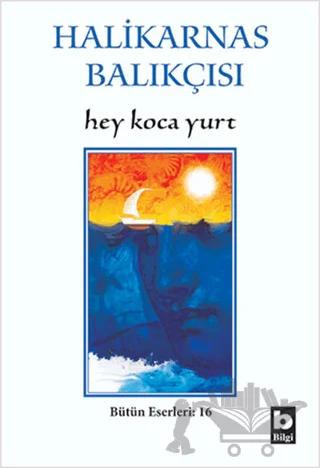 Hey Koca Yurt Bütün Eserleri:16